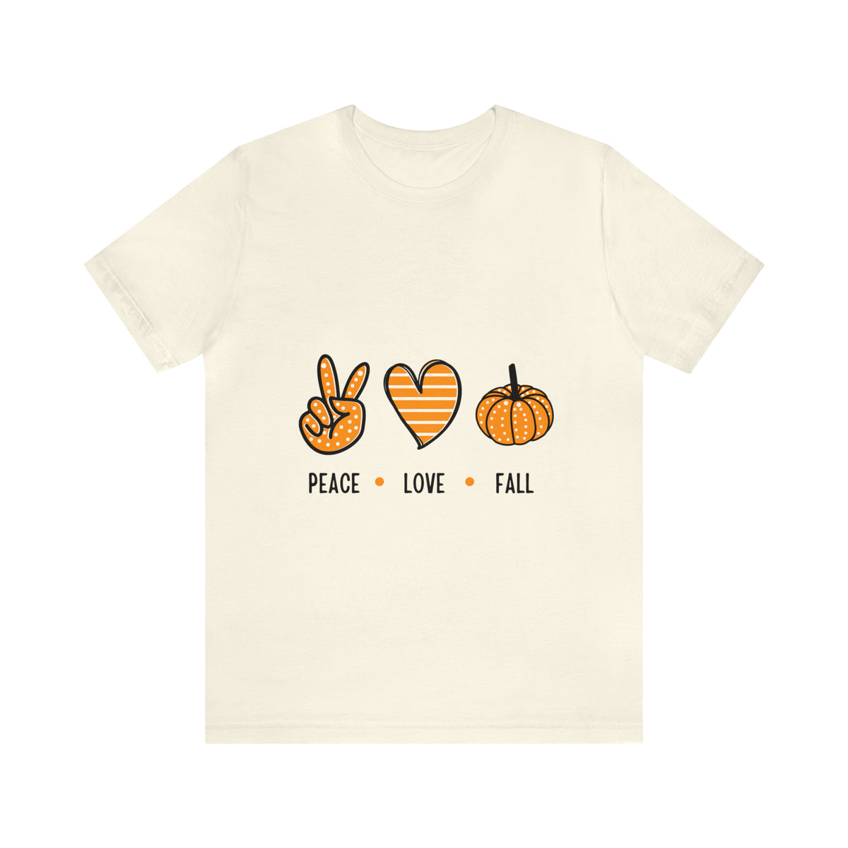 Peace Love Fall : Unisex Jersey Short Sleeve Tee