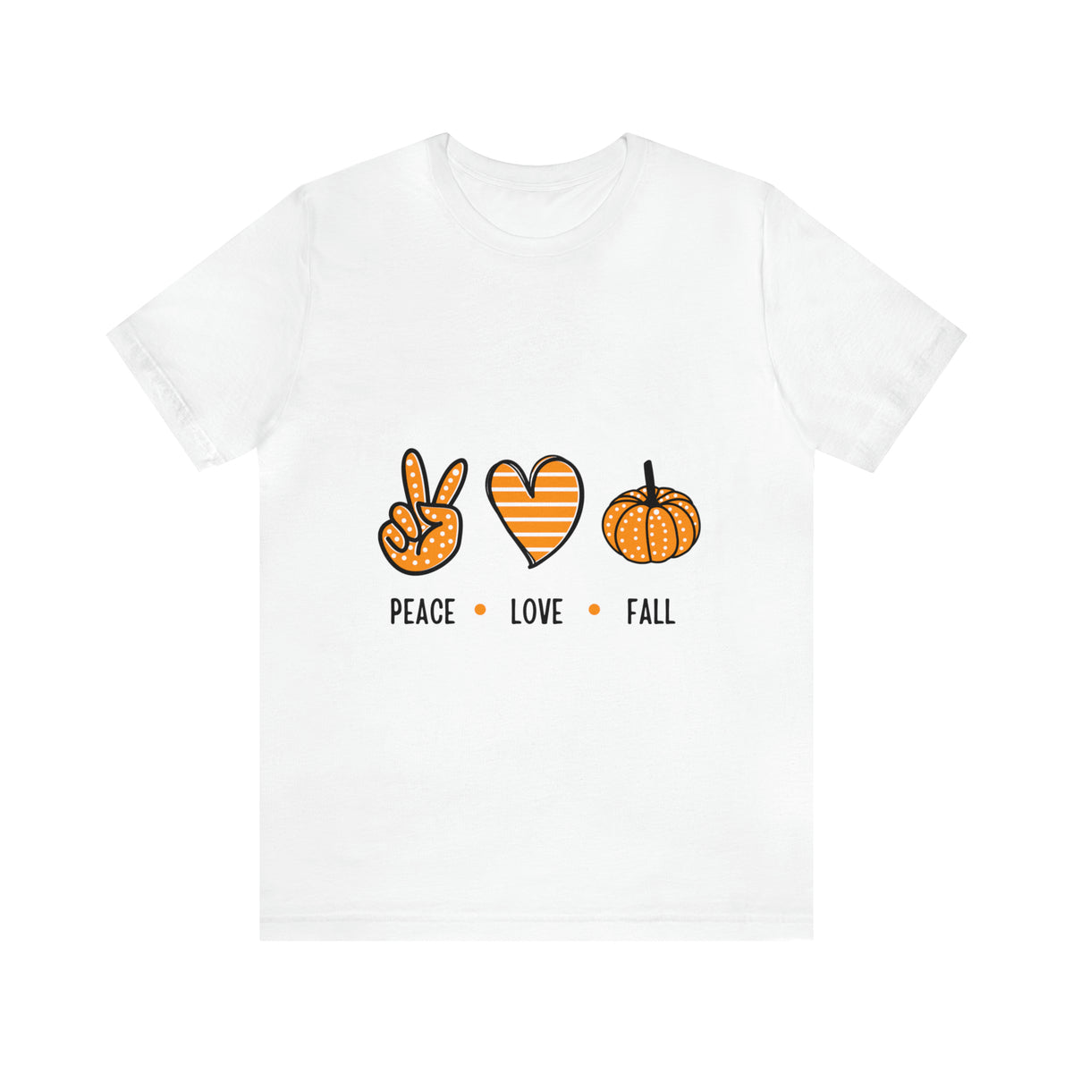 Peace Love Fall : Unisex Jersey Short Sleeve Tee